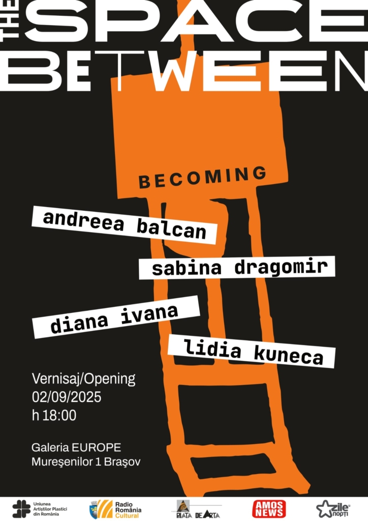 Expoziție la Galeria Europe The Space Between – Becoming